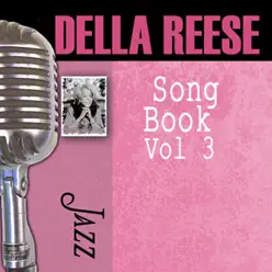 Song Book, Vol. 3 - Della Reese Song Book, Vol. 3 - Della Reese