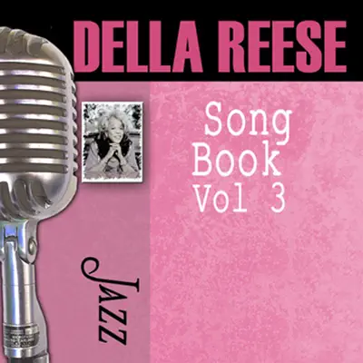 Song Book, Vol. 3 - Della Reese Song Book, Vol. 3 - Della Reese