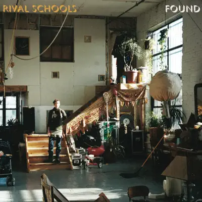 Found - Rival Schools Found - Rival Schools