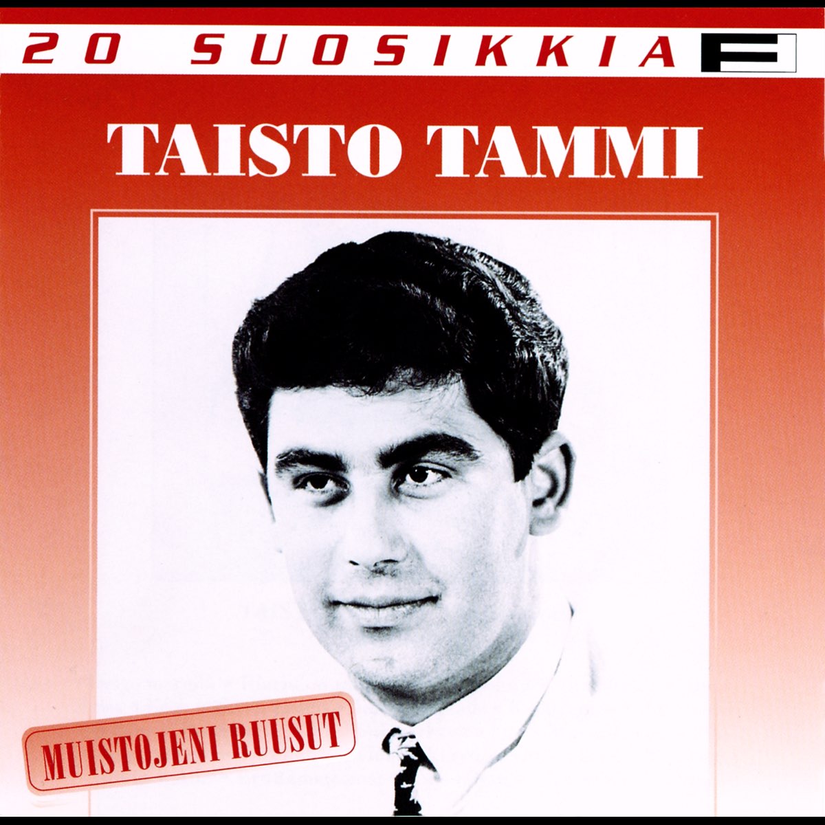 ‎20 Suosikkia / Muistojeni Ruusut By Taisto Tammi On Apple Music