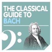 The Classical Guide to Bach artwork