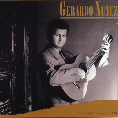 Flamencos en Nueva York / El Gallo Azul - Gerardo Núñez Flamencos en Nueva York / El Gallo Azul - Gerardo Núñez