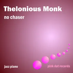 No Chaser (Remastered) - Thelonious Monk