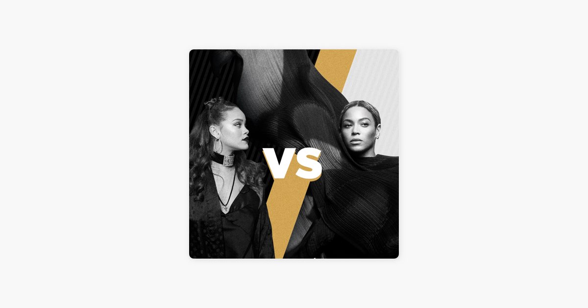 ‎Rihanna vs Beyoncé on Apple Music