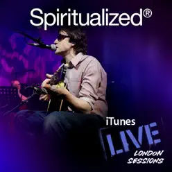 iTunes Live: London Sessions - EP - Spiritualized