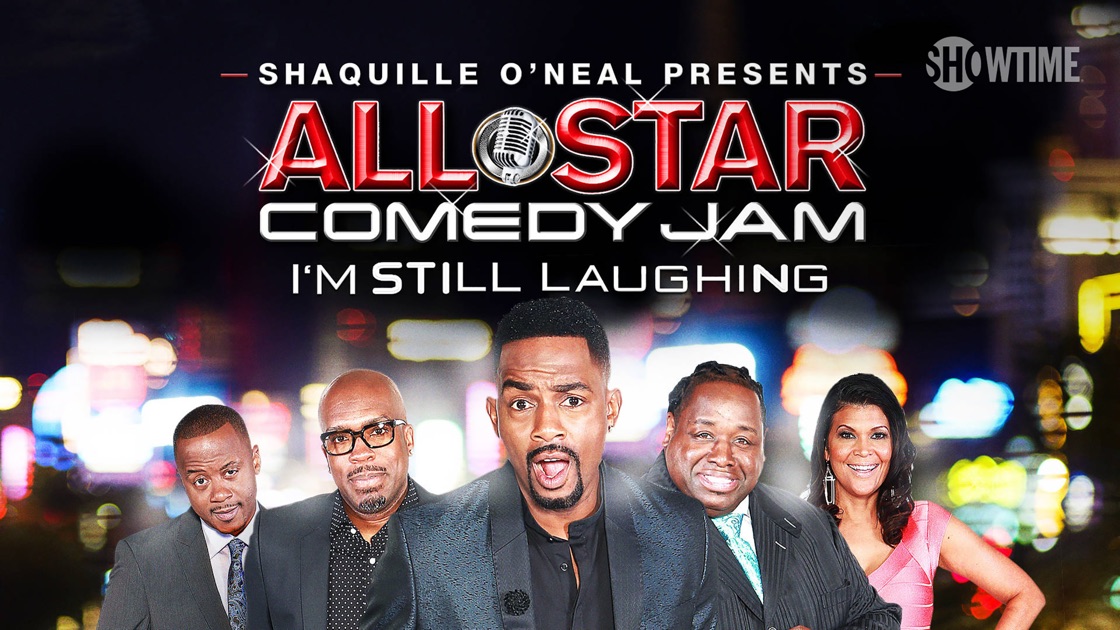 Shaquille O'Neal Presents All Star Comedy Jam I'm Still Laughing