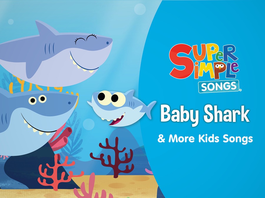 Baby Shark And More Kids Songs Super Simple Songs Apple Tv