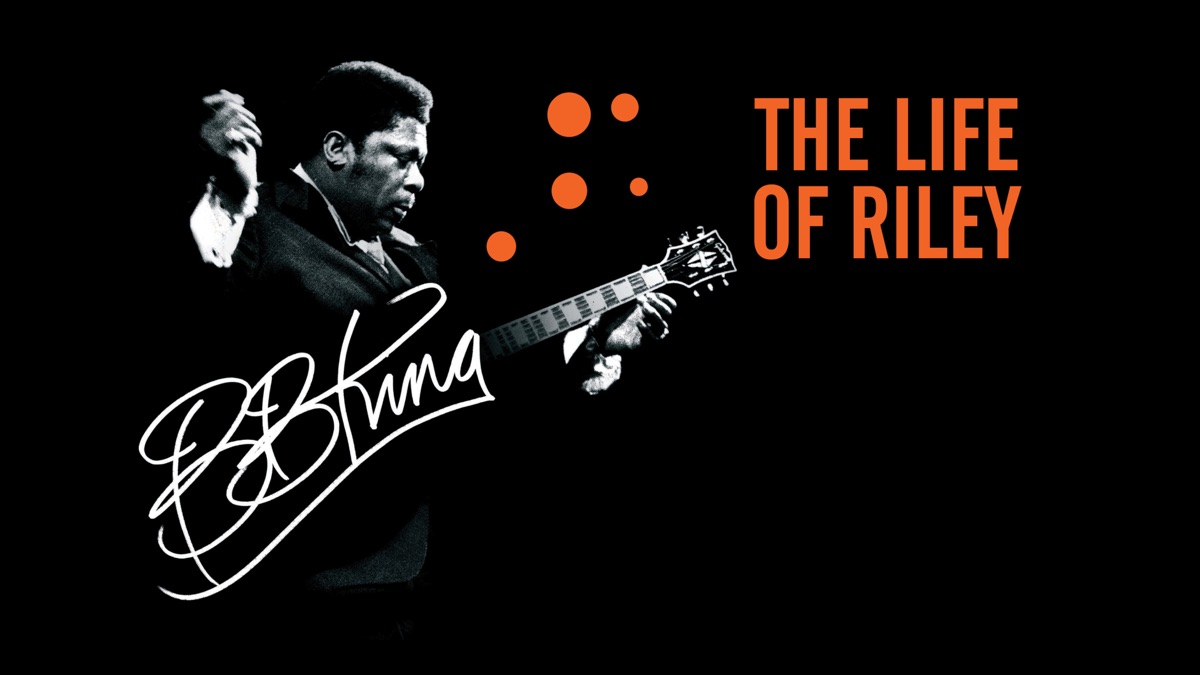 B.B King: The Life Of Riley - Apple TV (UK)