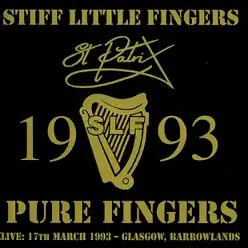 Pure Fingers (Live) - Stiff Little Fingers