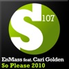 EnMass - So Please 2010 (Randy Boyer Mix) [feat. Cari Golden]