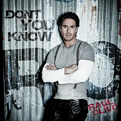 Don't You Know? - Single - Raul Olivo