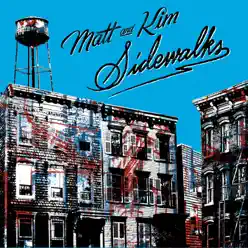 Sidewalks - Matt & Kim