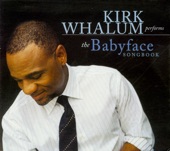 Kirk Whalum Performs the Babyface Songbook artwork