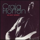 Craig Horton - Chest Pain Blues