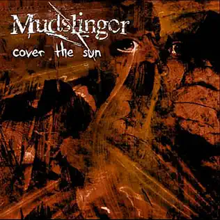 last ned album Mudslinger - Cover The Sun