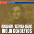 Mendelssohn - Beethoven - Brahms: Violin Concertos album cover