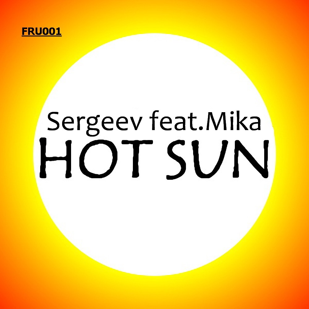 Mika feat. Sun. Hot as Sun группа. Hotsun Company. Sun Radio.