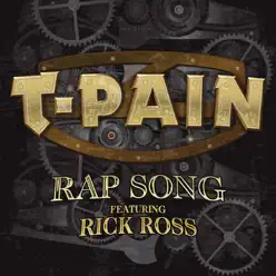 Rap Song (feat. Rick Ross) - Single - T-Pain Rap Song (feat. Rick Ross) - Single - T-Pain