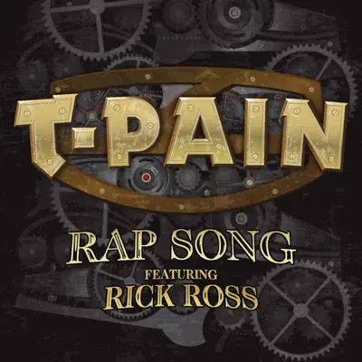 Rap Song (feat. Rick Ross) - Single - T-Pain