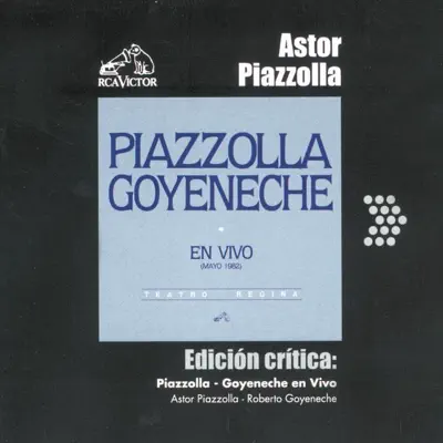Edición Crítica: Piazzolla-Goyeneche en Vívo - Ástor Piazzolla