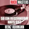 Rock Masters: So ein Regenwurm hat's gut - EP album lyrics, reviews, download