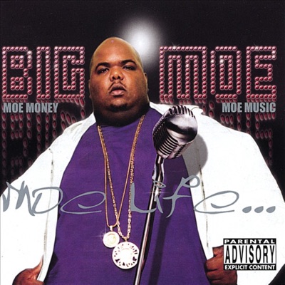 Moe Life - Big Moe