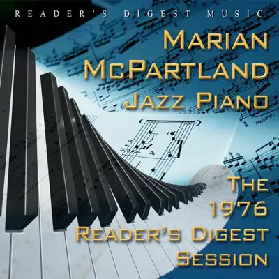 Reader's Digest Music: Marian McPartland: Jazz Piano: The 1976 Reader's Digest Session - Marian McPartland