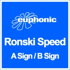 A Sign / B Sign - EP by Ronski Speed album reviews, ratings, credits