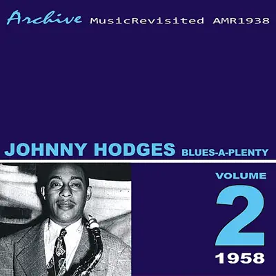 Blues-A-Plenty - Johnny Hodges Blues-A-Plenty - Johnny Hodges