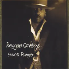 Stone Ranger by Reggae Cowboys album reviews, ratings, credits