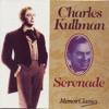 Charles Kullman And The Art Of The Serenade