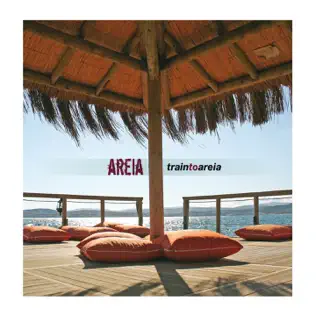 last ned album Areia - Train to areia