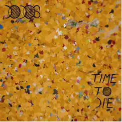 Time To Die by The Dodos album reviews, ratings, credits