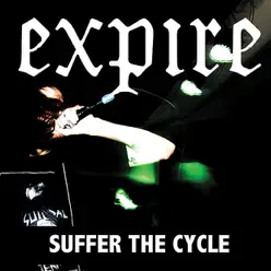 Suffer the Cycle 7" - EP - Expire