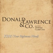 Donald Lawrence & Company featuring Dorinda Clark Cole - YRM (Your Righteous Mind) - Extended Version