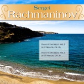 Sergei Rachmaninov: Piano Concerto No.2 in C Minor, Op. 18; Piano Concerto No.3 in D Minor, Op. 30 artwork
