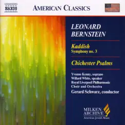 Bernstein: Symphony No. 3, 'Kaddish' - Chichester Psalms by Ian Tracey, Liverpool Philharmonic Youth Choir, Liverpool Metropolitan Cathedral Choir, Royal Liverpool Philharmonic Choir, Royal Liverpool Philharmonic Orchestra, Willard White, Yvonne Kenny, Gerard Schwarz & Michael Small album reviews, ratings, credits