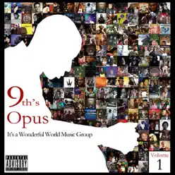 9th's Opus - It's a Wonderful World Music Group, Vol. 1 - 9th Wonder 9th's Opus - It's a Wonderful World Music Group, Vol. 1 - 9th Wonder