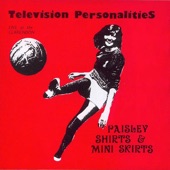 Television Personalities - Part Time Punks