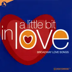 A Little Bit In Love (Broadway Love Songs) by Various Artists album reviews, ratings, credits