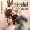 La chanson française de Fréhel: 1934 - 1939, vol. 1