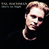She's so High by Tal Bachman