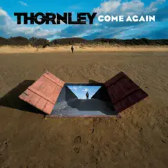 Come Again by Thornley album reviews, ratings, credits