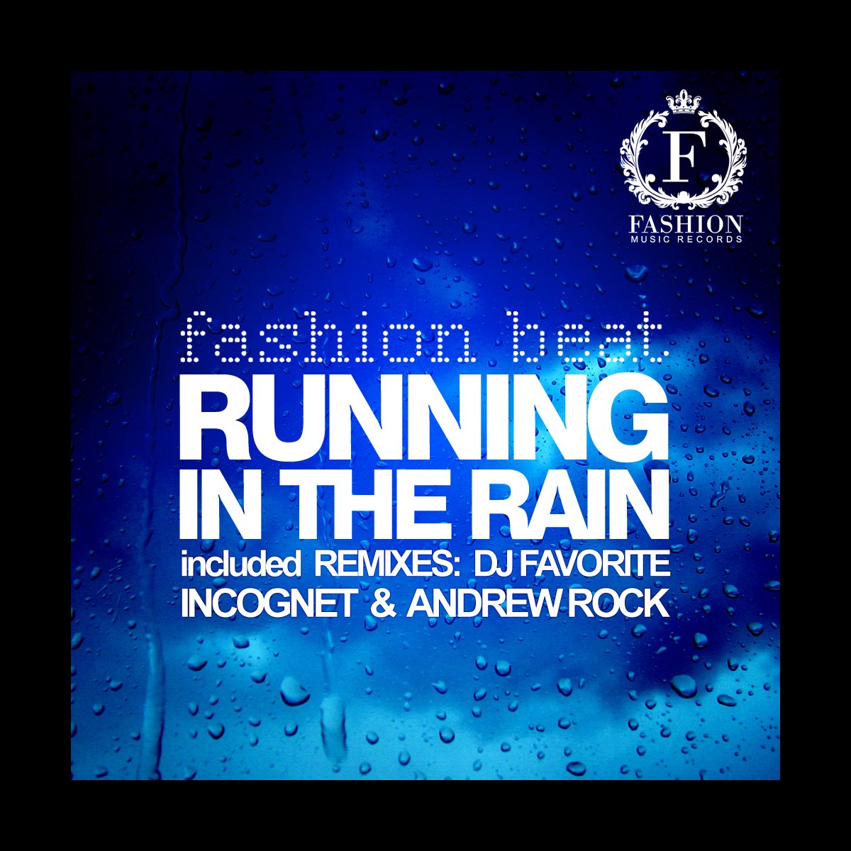 Fashion Beat. DJ Incognet Fashion Music records. The Rain Remix. Beatnik Fashion.