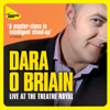 Dara O'Briain Live at the Theatre Royal - Dara O'Briain