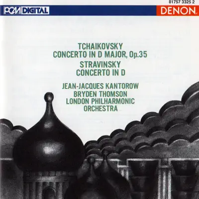 Tchaikovsky: Violin Concerto in D Major - Stravinsky: Violin Concerto in D - London Philharmonic Orchestra