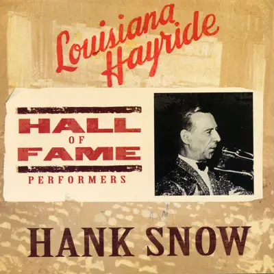 Louisiana Hayride Hall of Fame Performers - Hank Snow
