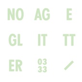 No Age - Glitter