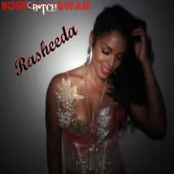Boss B*tch Swag - Single - Rasheeda Boss B*tch Swag - Single - Rasheeda
