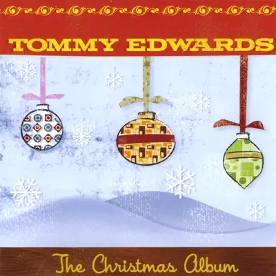 The Christmas Album - Tommy Edwards The Christmas Album - Tommy Edwards